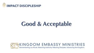 2022-02-05 | Good and Acceptable | I Timothy 2:1-15