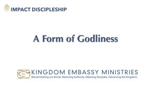 2022-05-07 | A Form of Godliness | I Timothy 3:1-9