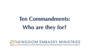 2022-08-12 | Deuteronomy 3-7 | Ten Commandments - Who are they for?