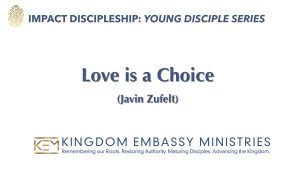 2022-10-29 | Love is a Choice | Javin Zufelt
