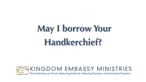 2023-03-03 | Matthew 14-15 | May I borrow Your Handkerchief