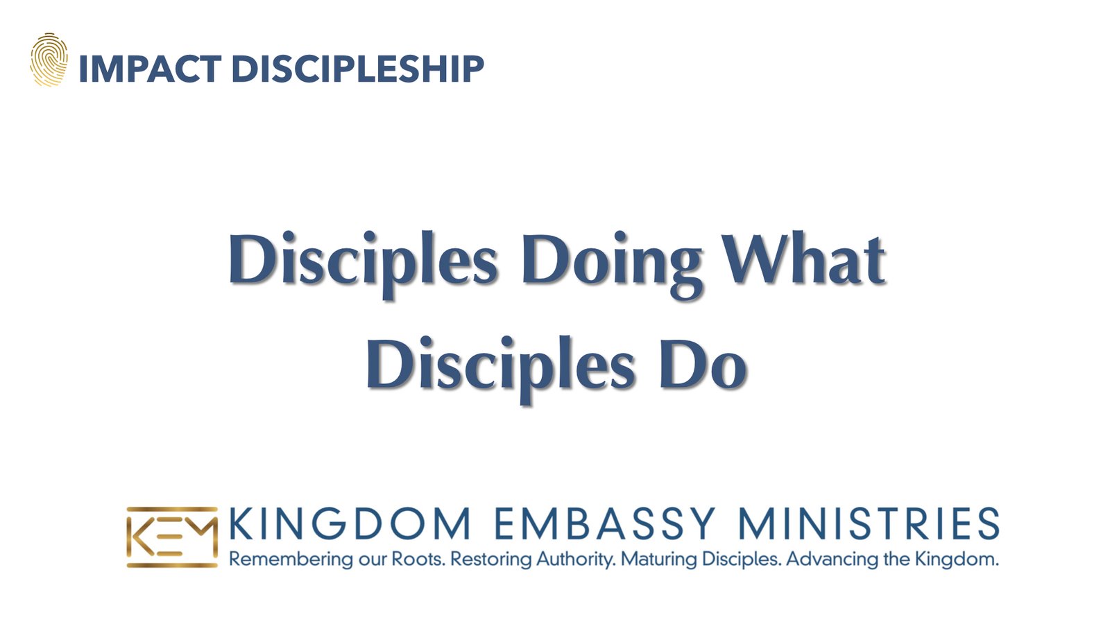 Disciples Do 2023-08-19 | Disciples Doing What Disciples Do | I Thessalonians 1:1-10 ...