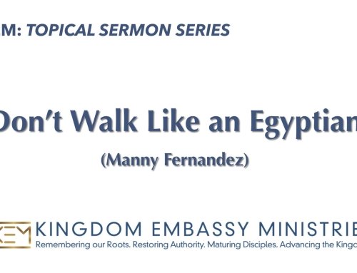 2024-08-16 | Don’t Walk Like an Egyptian | I John‬ ‭1‬:‭7 | Manny Fernandez