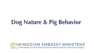 2025-07-11 | II Peter 2:20-22 | Dog Nature & Pig Behavior