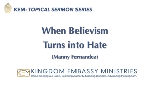 2025-08-29 | When Believism Turns into Hate | 1 John‬ ‭3‬:‭11‬-‭12 | Manny Fernandez