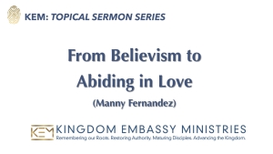 2025-09-05 | From Believism to Abiding in Love | 1 John 3:13-18 | Manny 