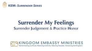 2026-06-12 | Surrender My Feelings: Surrender Judgment & Practice Honor