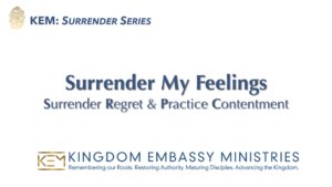 2026-07-03 | Surrender My Feelings: Surrender Regrets and Practice Contentment