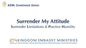 2026-08-14-Surrender-My-Attitude-Surrender-Limitations-and-Practice-Humility