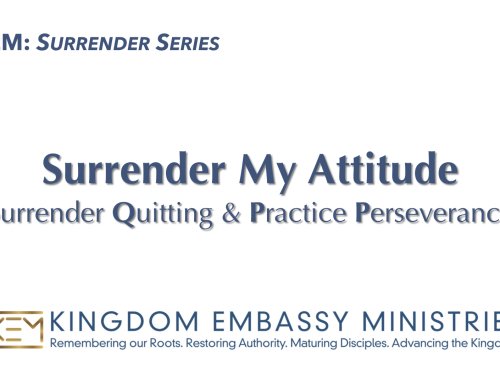 2026-08-21 | Surrender My Attitude: Surrender Quitting & Practice Perseverance